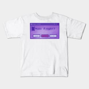 Make it right sticker Kids T-Shirt